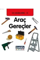 Araç Gereçler; İlk Kelimelerim 10