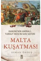 Malta Kuşatması; Kanuninin Amirali, Turgut Reisin Son Seferi