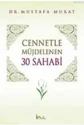 Cennetle Müjdelenen 30 Sahabi