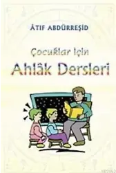 Çocuklar İçin Ahlak Dersleri