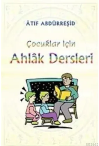 Çocuklar İçin Ahlak Dersleri