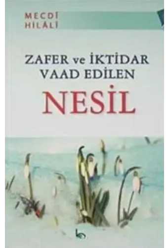 Zafer ve İktidar Vaad Edilen Nesil