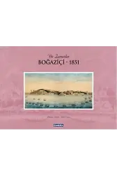Bir Zamanlar Boğaziçi - 1851 (Ciltli)