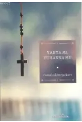 Yahya mı, Yuhanna mı?