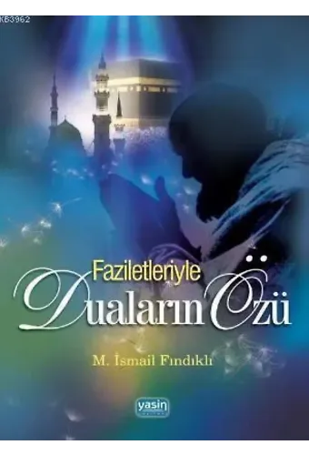 Faziletleriye Duaların Özü