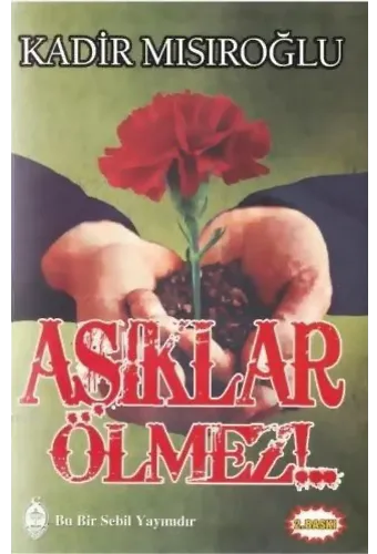 Âşıklar Ölmez!..