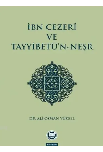 İbn Cezerî ve Tayyibetü'n-Neşr