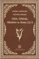 Kur'an-ı Kerim'den Seçilmiş Sureler (Rahle Boy, Şamua); Yasin, Tebareke, Hamimler ve Amme Cüz'ü
