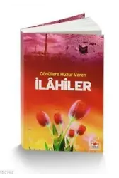Gönüllere Huzur Veren İlahiler (Cep Boy)