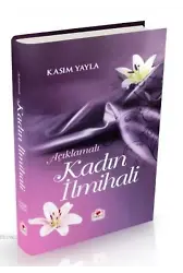 Kadın ilmihali Açıklamalı (2. Hamur-Ciltli)