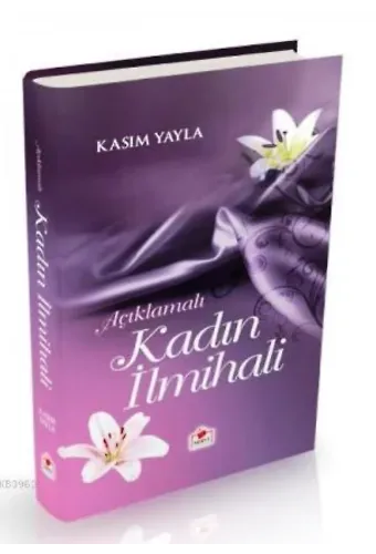 Kadın ilmihali Açıklamalı (1. Hamur-Ciltli)