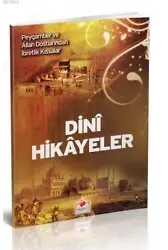 Dini Hikayeler (Dergi Boy); Peygamber ve Allah Dostlarından İbretlik Kıssalar