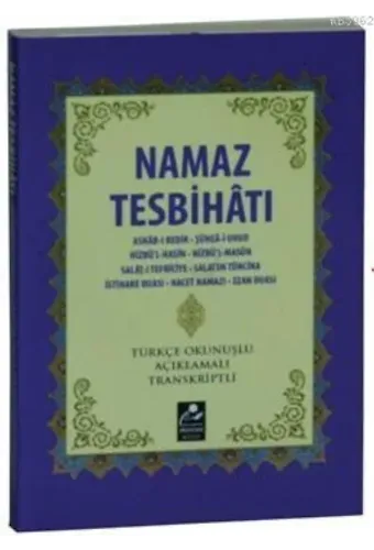 Namaz Tesbihatı (Mini Boy-Türkçe Okunuşlu-Açıklamalı-Transkriptli)