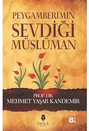 Peygamberimin Sevdiği Müslüman
