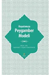 Hayatımıza Peygamber Modeli