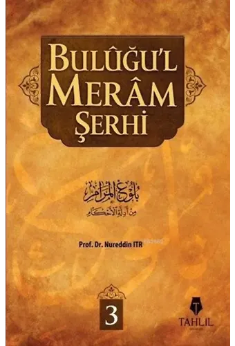 Buluğu'l Meram Şerhi Cilt: 3