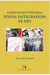 Çokkültürlü Toplumda Sosyal Entegrasyon ve Din