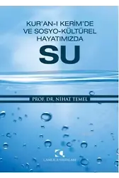 Kur'an-ı Kerim'de ve Sosyo-Kültürel Hayatımızda Su