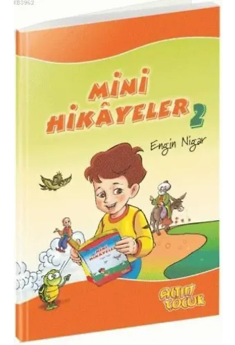 Mini Hikayeler - 2 - Engin Nigar