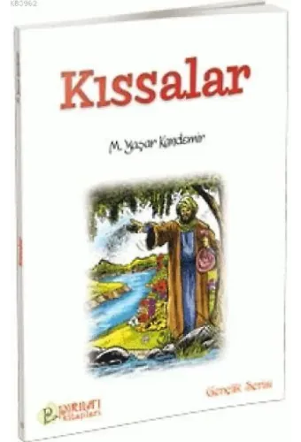 Peygamberimizin Dilinden Kıssalar - Prof. Dr. M. Yaşar Kandemir