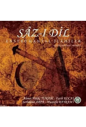 Sâz-ı Dil (CD); Enstrümantal İlahiler
