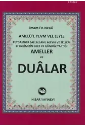 Peygamber Sallallahu Aleyhi ve Sellem Efendimizin Gece ve Gündüz Yaptığı Ameller ve Dualar