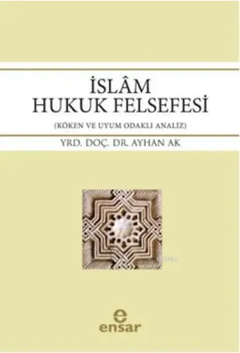 İslâm Hukuk Felsefesi