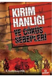 Kırım Hanlığı ve Çöküş Sebepleri