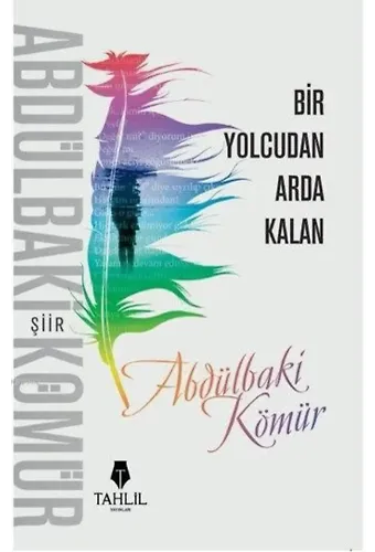 Bir Yolcudan Arda Kalan