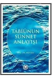 Tabiunun Sünnet Anlayışı