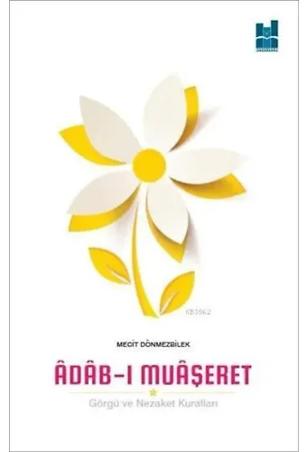 Âdâb-ı Muâşeret; Görgü ve Nezaket Kuralları