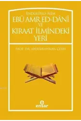 Endülüslü Âlim Ebû Amr Ed-Dânî ve Kıraat İlmindeki Yeri