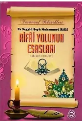 Rifai Yolunun Esasları; Tarikatı Rifaiyye