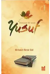 Yusuf; Bitmeyen Bir Sevda