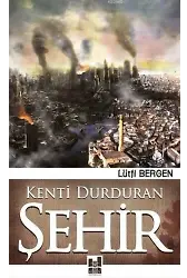 Kenti Durduran Şehir