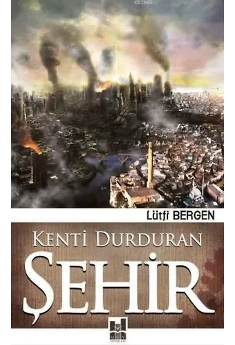 Kenti Durduran Şehir