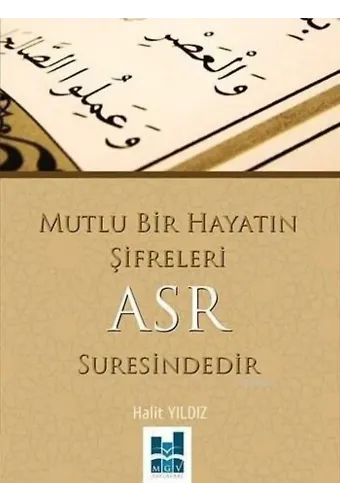Mutlu Bir Hayatın Şifreleri Asr Suresindedir