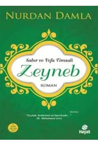 Sabır ve Vefa Timsali Hz. Zeyneb