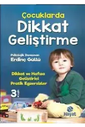 Çocuklarda Dikkat Geliştirme; Dikkat ve Hafıza Geliştirici Pratik Egzersizler