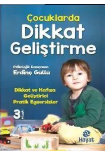 Çocuklarda Dikkat Geliştirme; Dikkat ve Hafıza Geliştirici Pratik Egzersizler