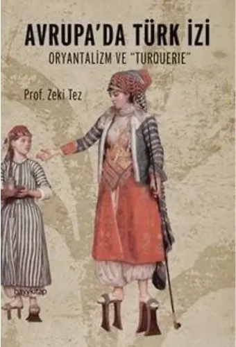 Avrupa'da Türk İzi; Oryantalizm ve Turquerie