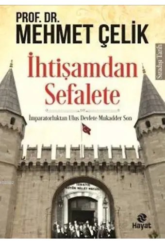 İhtişamdan Sefalete