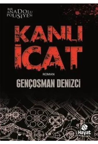 Kanlı İcat; Bir Anadolu Polisiyesi