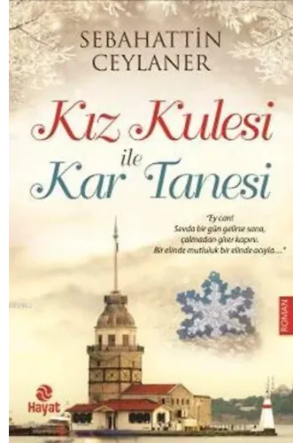 Kız Kulesi ile Kar Tanesi