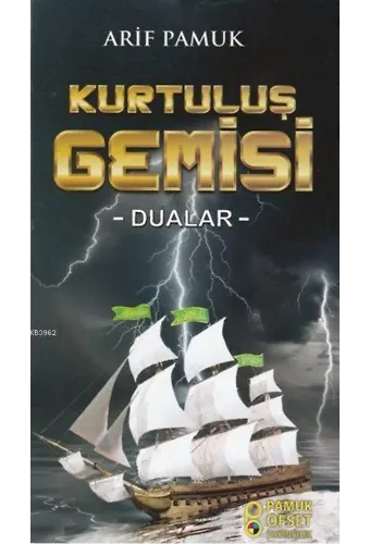 Kurtuluş Gemisi - Dualar -