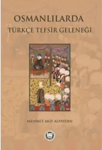 Osmanlılarda Türkçe Tefsir Geleneği