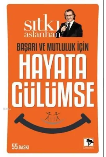 Başarı Ve Mutluluk İçin Hayata Gülümse