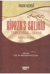 Riyazus Salihin Tercemesi ve Şerhi (Ciltli); Nüzhetül-Müttakin