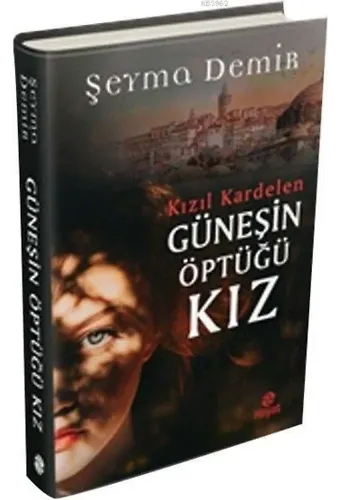 Güneşin Öptüğü Kız; Kızıl Kardelen