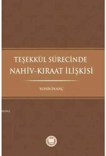 Teşekkül Sürecinde Nahiv-Kıraat İlişkisi